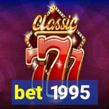 bet 1995